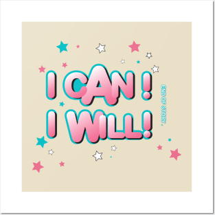 I can I will Posters and Art